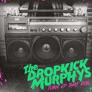 Portada de Álbum "Turn Up That Dial", de Dropkick Murphys
