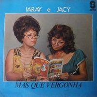 Portada de Álbum "Mas Que Vergonha", de Yaraí e Jací