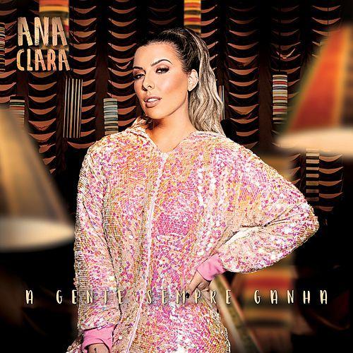Portada de Álbum "A Gente Sempre Ganha", de Ana Clara