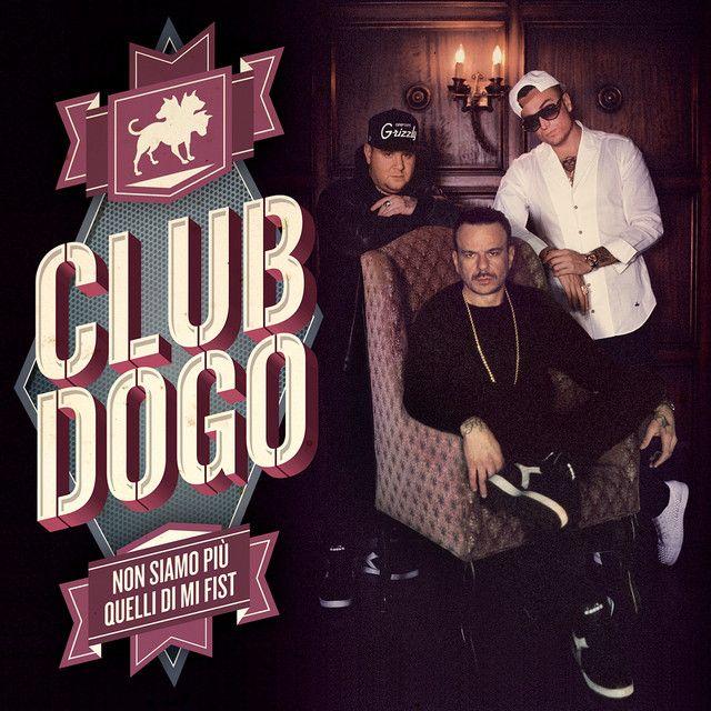 Portada de Álbum "Non Siamo Più Quelli Di Mi Fist", de Club Dogo
