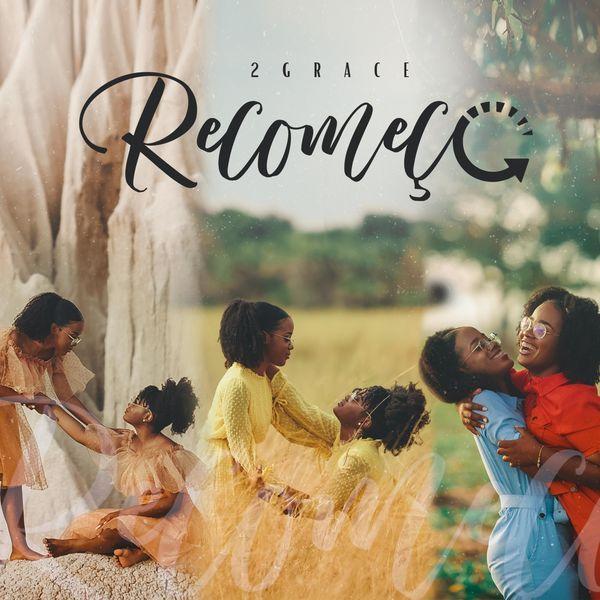 Capa do Álbum "Recomeço", de 2Grace