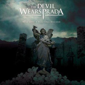 Portada de Álbum "Dear Love: A Beautiful Discord", de The Devil Wears Prada