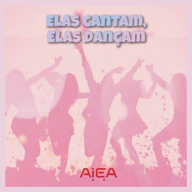 Album cover of "Elas Cantam, Elas Dançam" by A.I.e.A.