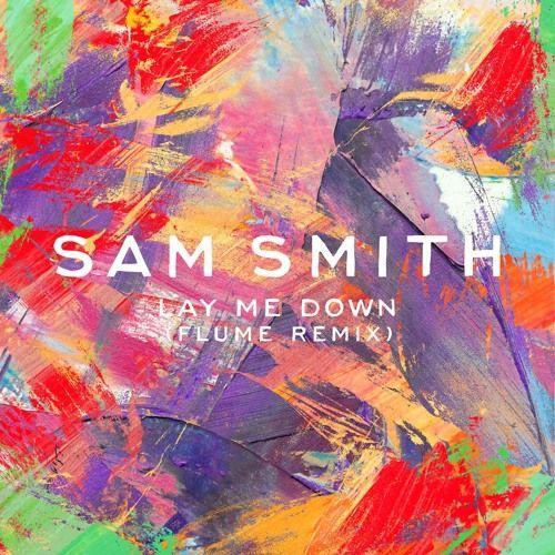 Portada del álbum "Lay Me Down (Flume Remix)", de Sam Smith