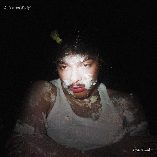 Portada de Sencillo/EP "Late to the Party", de Isaac Dunbar