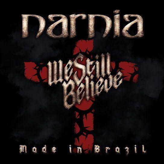 Capa do Álbum "We Still Believe - Made in Brazil", de Narnia