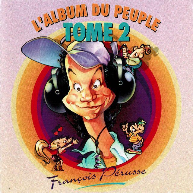 Portada de Álbum "L'album du Peuple - Tome 2", de Francois Perusse