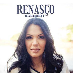 Portada de Sencillo/EP "Renasço", de Thanise Bittencourt
