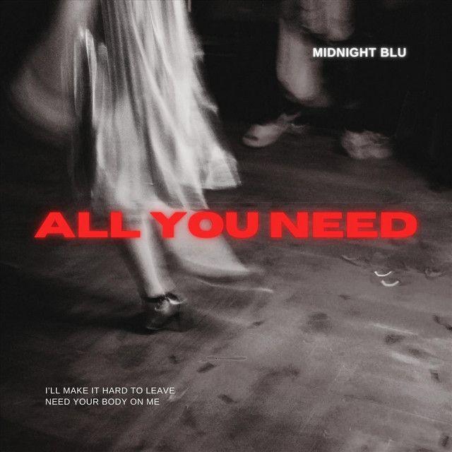 Capa do Single/EP "All You Need", de MIDNIGHT BLU
