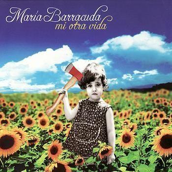 Capa do Álbum "Mi Otra Vida", de Maria Barracuda
