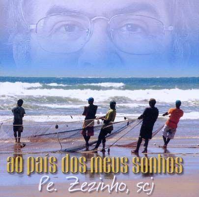 Portada de Álbum "Ao País Dos Meus Sonhos", de Padre Zezinho