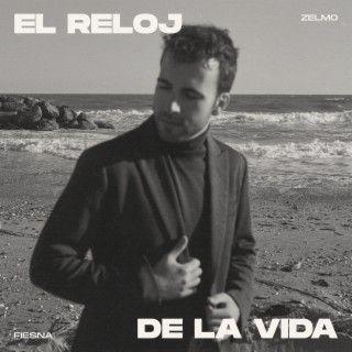 Portada de Sencillo/EP "El Reloj de la Vida", de Zelmo Fiesna