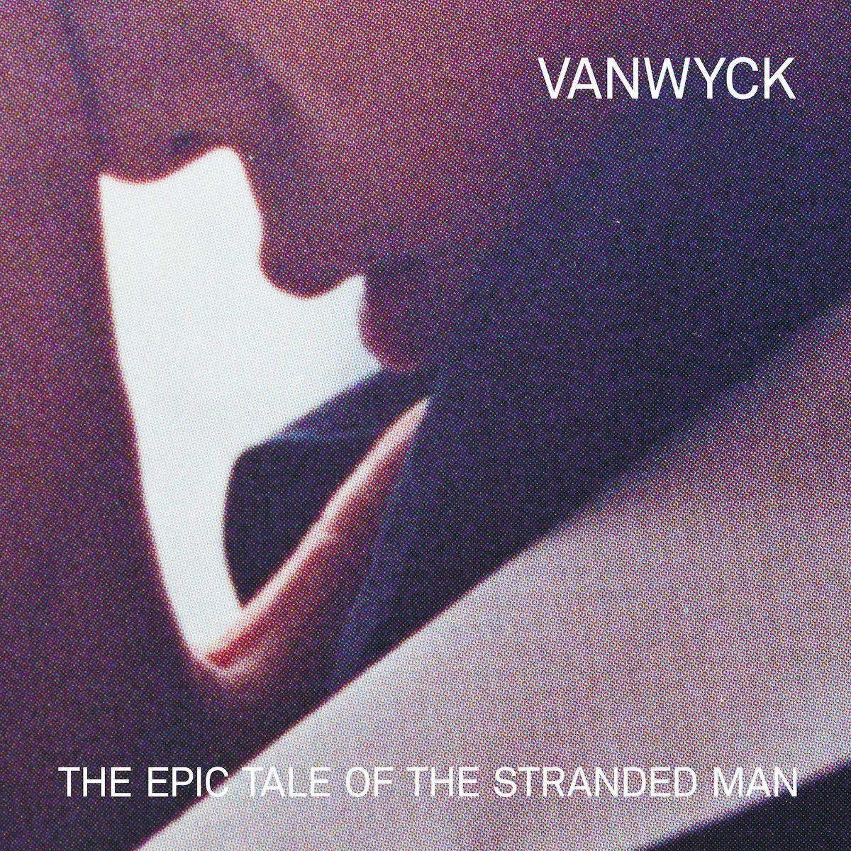 Portada de Álbum "The Epic Tale Of The Stranded Man", de VanWyck