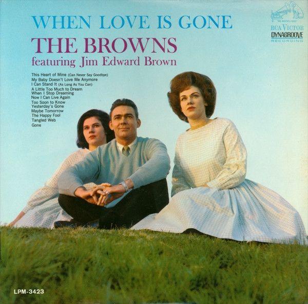 Capa do álbum "When Love Is Gone", de The Browns