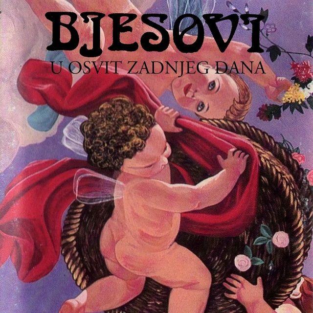 Portada de Álbum "U Osvit Zadnjeg Dana", de Bjesovi