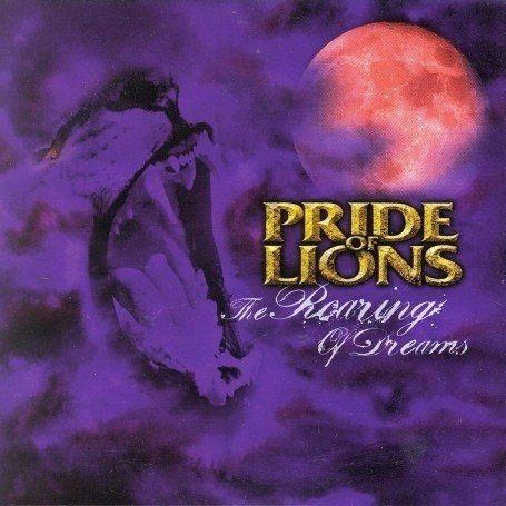 Album cover of "The Roaring Of Dreams" by Pride of Lions