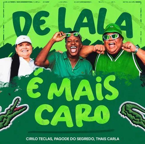 Capa do Single/EP "De Lala É Mais Caro (part. Cirilo Teclas e Pagode do Segredo)", de Thais Carla