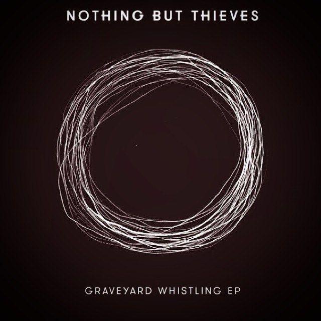 Portada de Sencillo/EP "Graveyard Whistling", de Nothing But Thieves