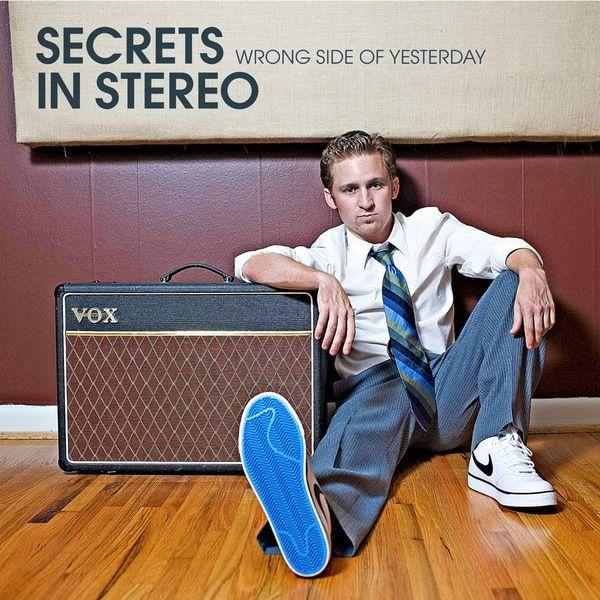 Portada de Sencillo/EP "Wrong Side Of Yesterday", de Secrets In Stereo
