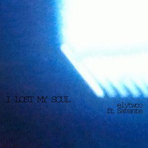 Portada de Sencillo/EP "Lost My Soul", de elytwoo