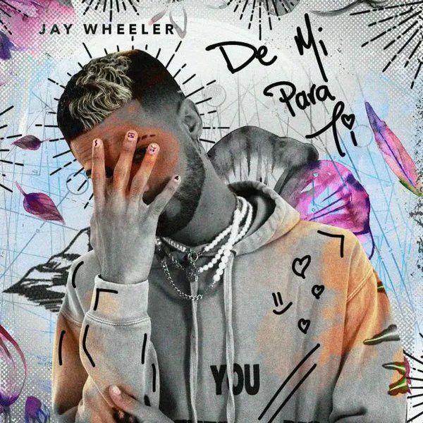 Portada de Álbum "De Mi Para Ti", de Jay Wheeler