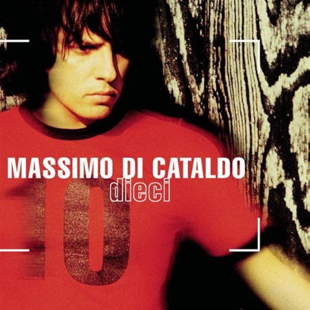Portada de Álbum "Dieci", de Massimo Di Cataldo