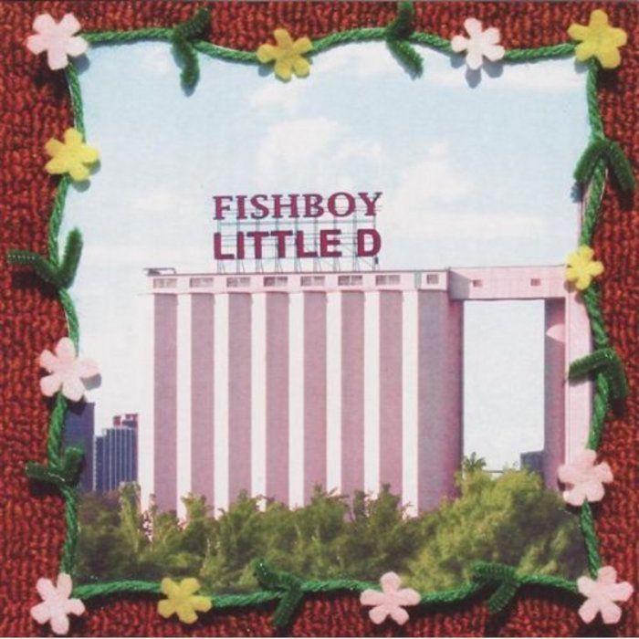 Album cover of "Little D" by Fishboy