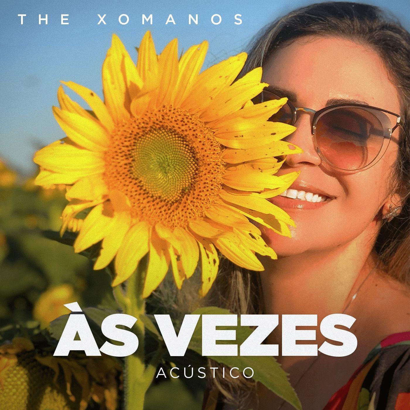 Portada de Sencillo/EP "Às Vezes (Acústico)", de The Xomanos