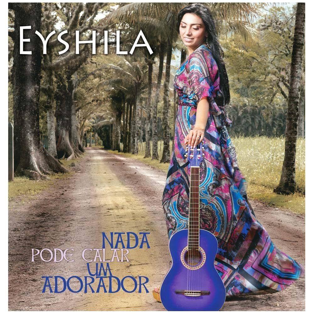 Portada de Álbum "Nada Pode Calar um Adorador", de Eyshila