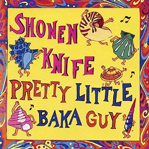 Portada del álbum "Pretty Little Baka Guy", de Shonen Knife