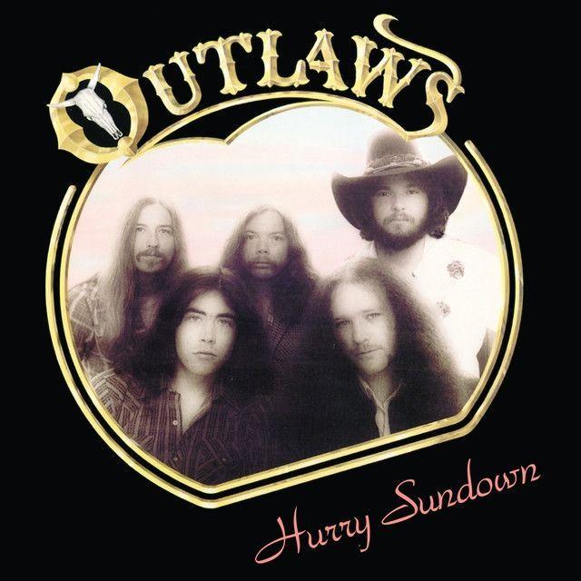 Portada de Álbum "Hurry Sundown", de Outlaws