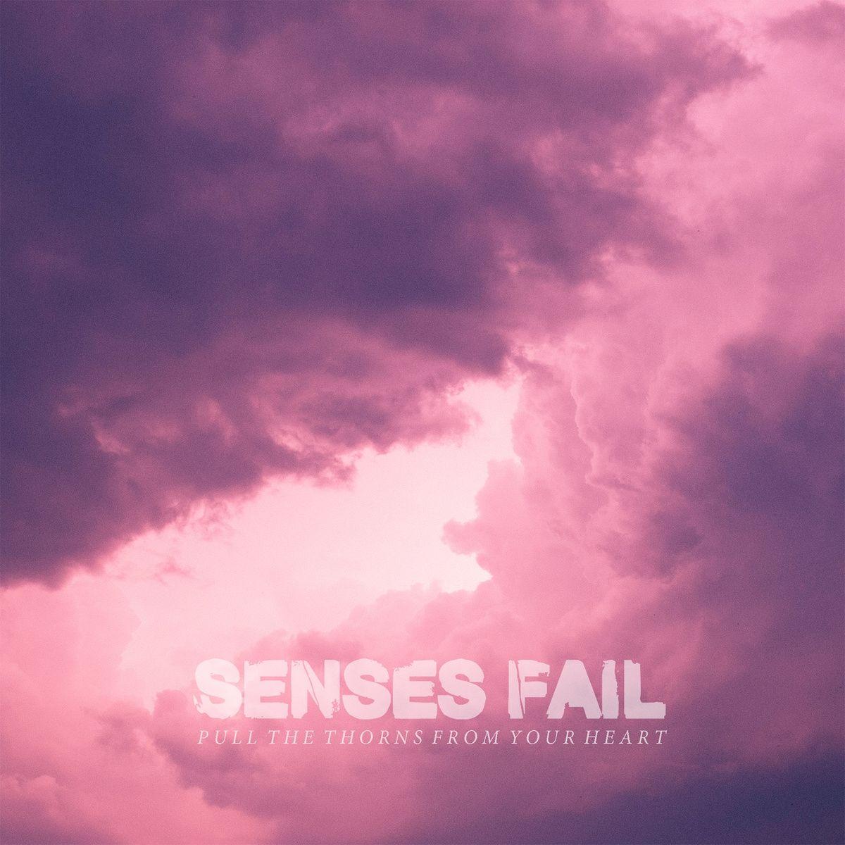 Album cover of "Pull The Thorns From Your Heart" by Senses Fail