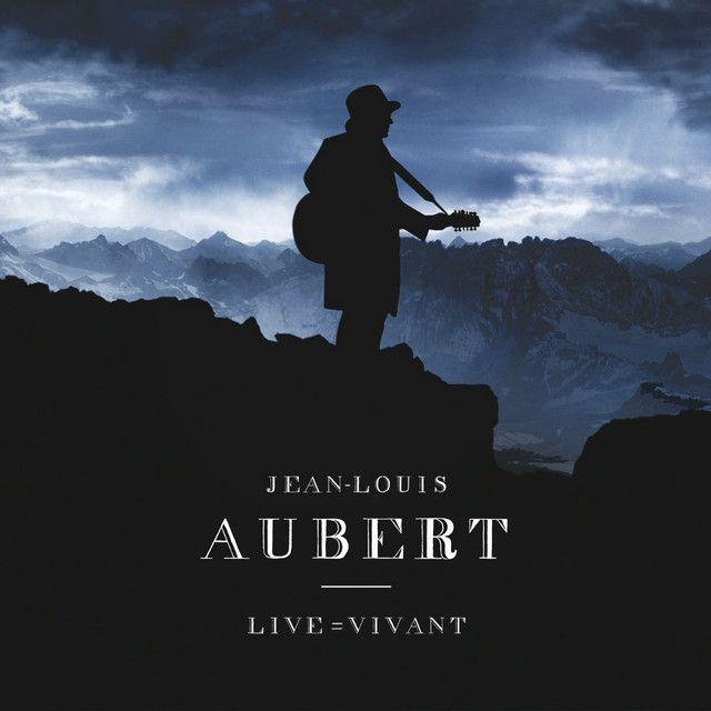 Portada de Álbum "Live = Vivant", de Jean-Louis Aubert