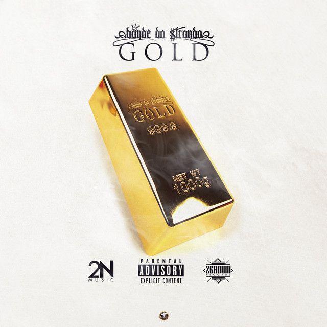 Portada de Álbum "GOLD", de Bonde da Stronda