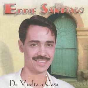 Portada de Álbum "De Vuelta A Casa ", de Eddie Santiago