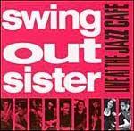 Capa do Álbum "Live at the Jazz Café", de Swing Out Sister