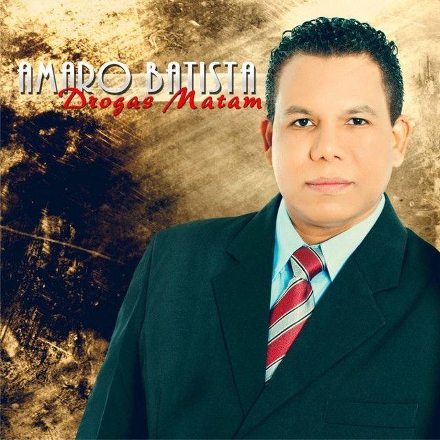 Capa do Álbum "Drogas Matam", de Amaro Batista