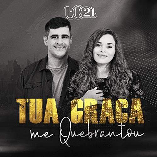 Capa do álbum "Tua Graça Me Quebrantou", de LC 21
