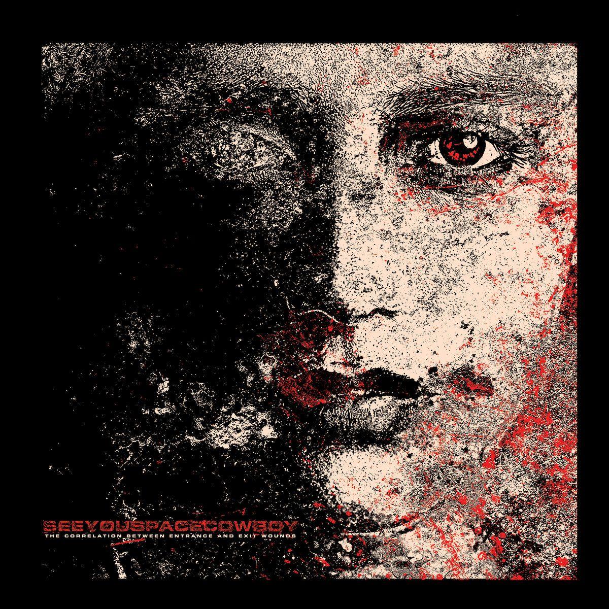 Portada de Álbum "The Correlation Between Entrance And Exit Wounds", de SeeYouSpaceCowboy