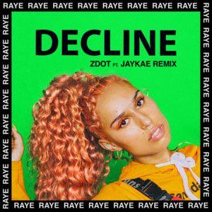 Capa do álbum "Decline (Zdot Remix)", de RAYE