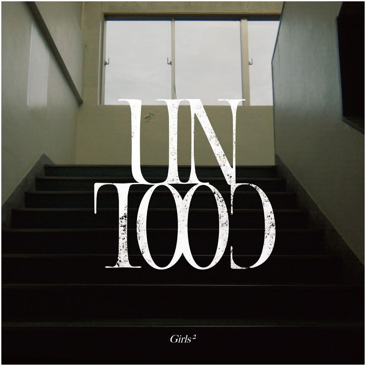 Portada de Sencillo/EP "UNCOOL", de Girls2