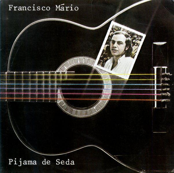 Portada de Álbum "Pijama de Seda", de Francisco Mário