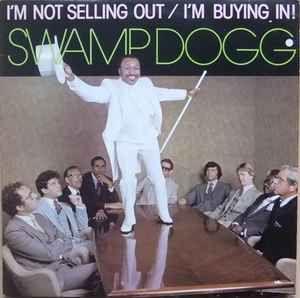 Portada de Álbum "i'm Not Selling Out / i'm Buying in!", de Swamp Dogg
