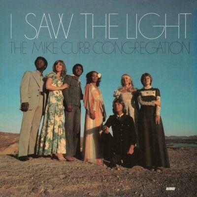 Portada de Álbum "I Saw The Light", de Mike Curb Congregation
