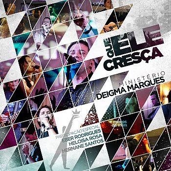 Capa do Álbum "Que Ele Cresça", de Deigma Marques