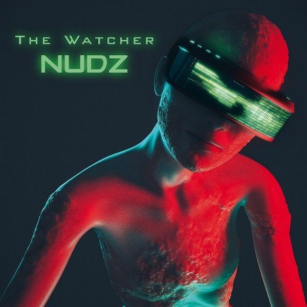 Capa do Single/EP "The Watcher", de NUDZ