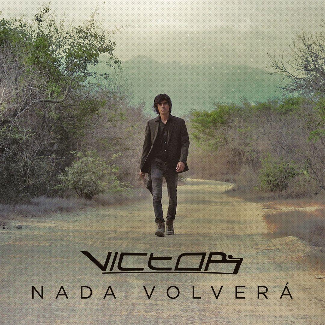 Portada de Álbum "Nada Volverá", de Víctor Reyes