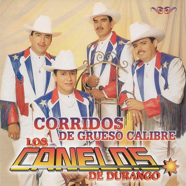 Portada de Álbum "Corridos de Grueso Calibre", de Los Canelos de Durango