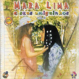 Album cover of "Mara Lima e Seus Amiguinhos (Vol. 3)" by Mara Lima