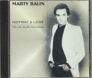 Portada de Álbum "Nothin' 2 Lose - The Lost Studio Recordings", de Marty Balin
